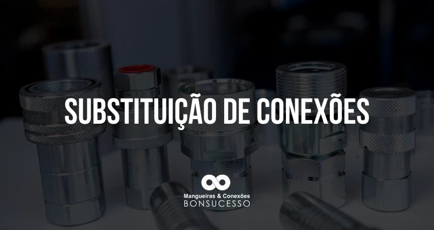 Substituição de conexões